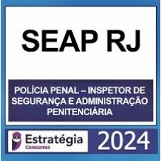 Rateio SEAP-RJ - Polícia Penal RJ (Inspetor de Polícia Penal) Pacote - 2024 (Pós-Edital)